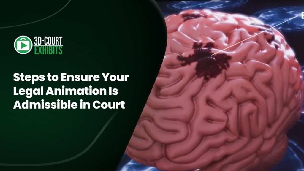 Steps to Ensure Your Legal Animation Is Admissible in Court